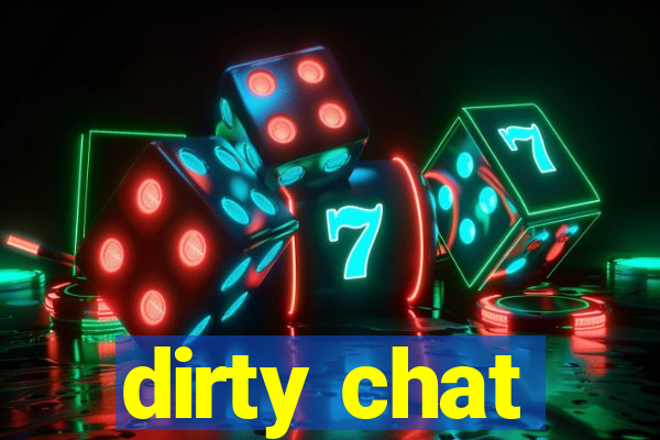 dirty chat